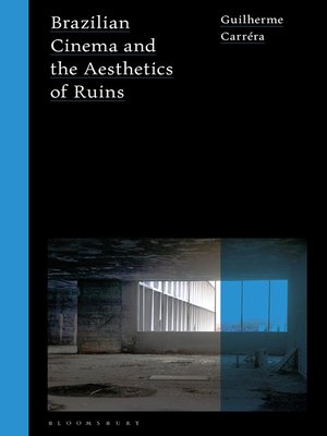 cover image of Brazilian Cinema and the Aesthetics of Ruins